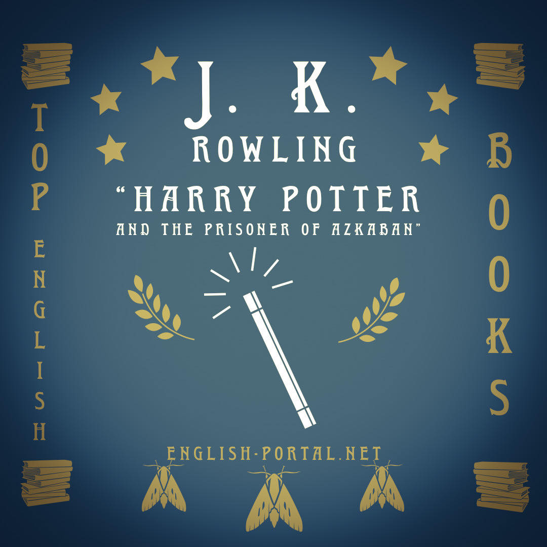 Learn English with English book bestseller “Harry Potter and the Prisoner of Azkaban”